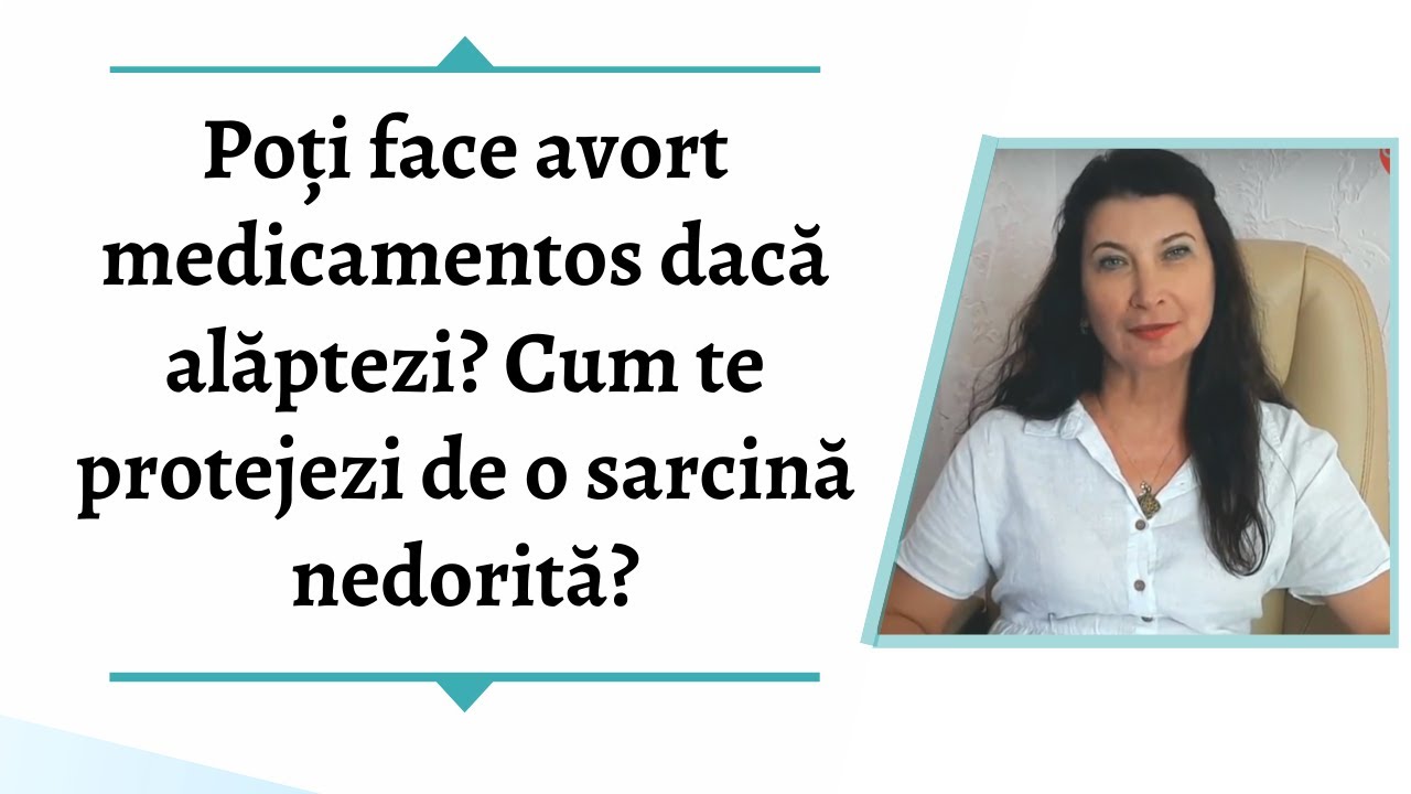 Poți face avort medicamentos dacă alăptezi? Cum te protejezi de o sarcină nedorită?