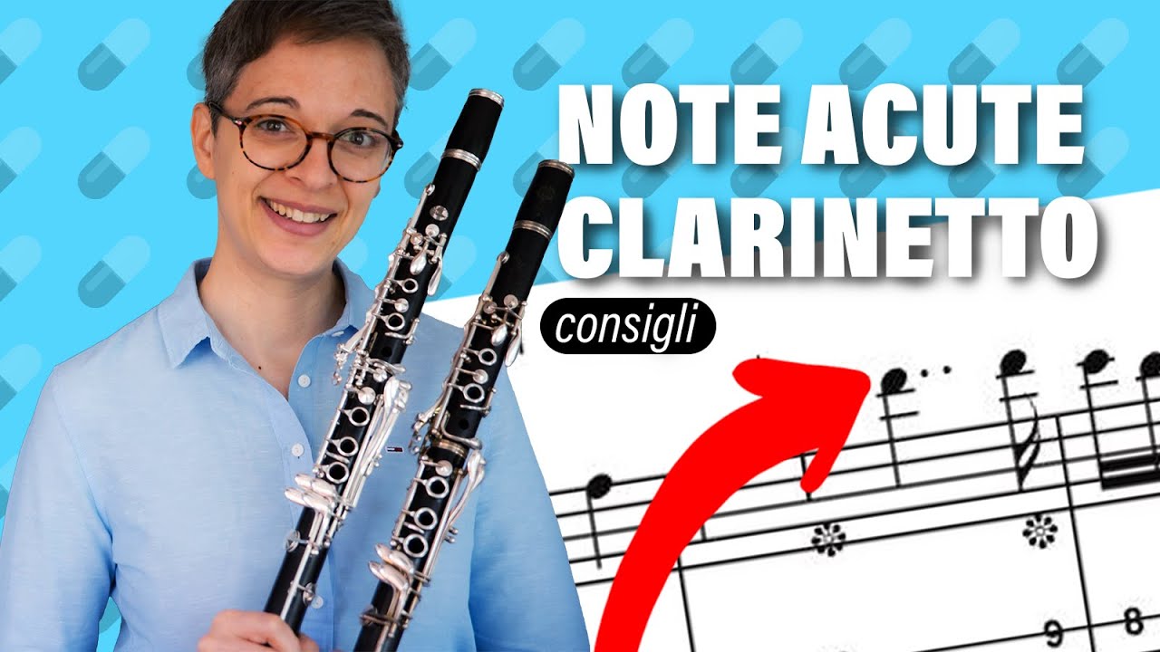 Clarinetto Note ACUTE come fare per suonarle BENE e intonate