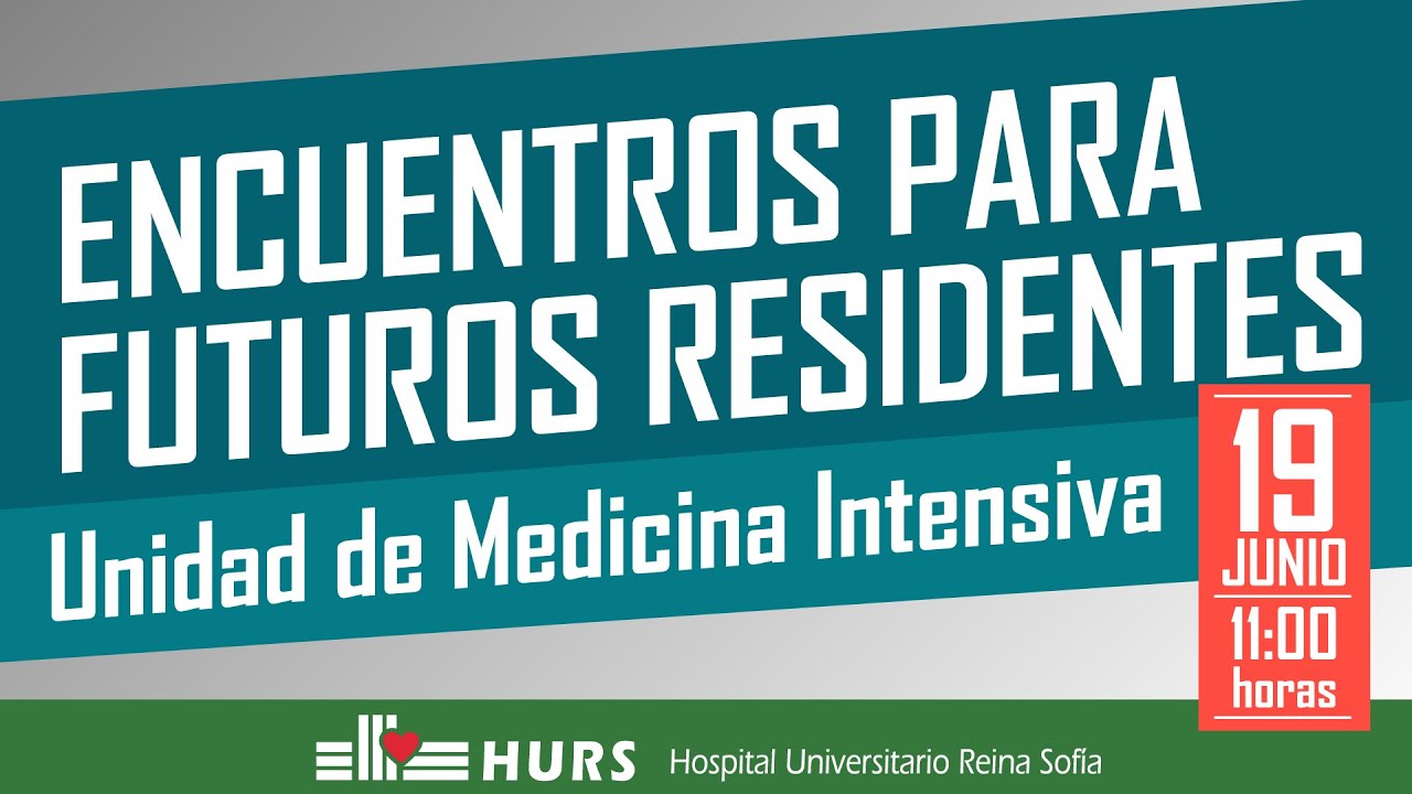 Unidad de Medicina Intensiva - Encuentros para futuros residentes - HURS