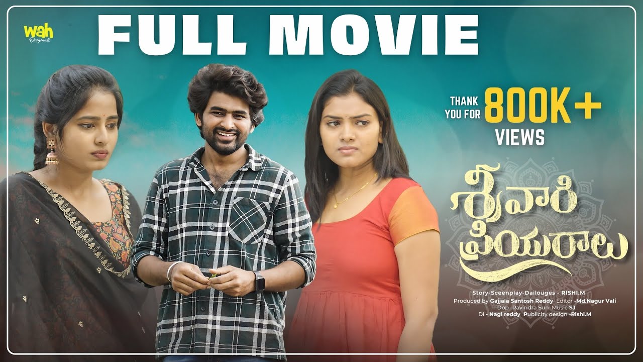 Srivaari Priyuraalu || Telugu Full Movie (4K) ||  Rishi.M || Wah Originals #telugufulllengthmovies