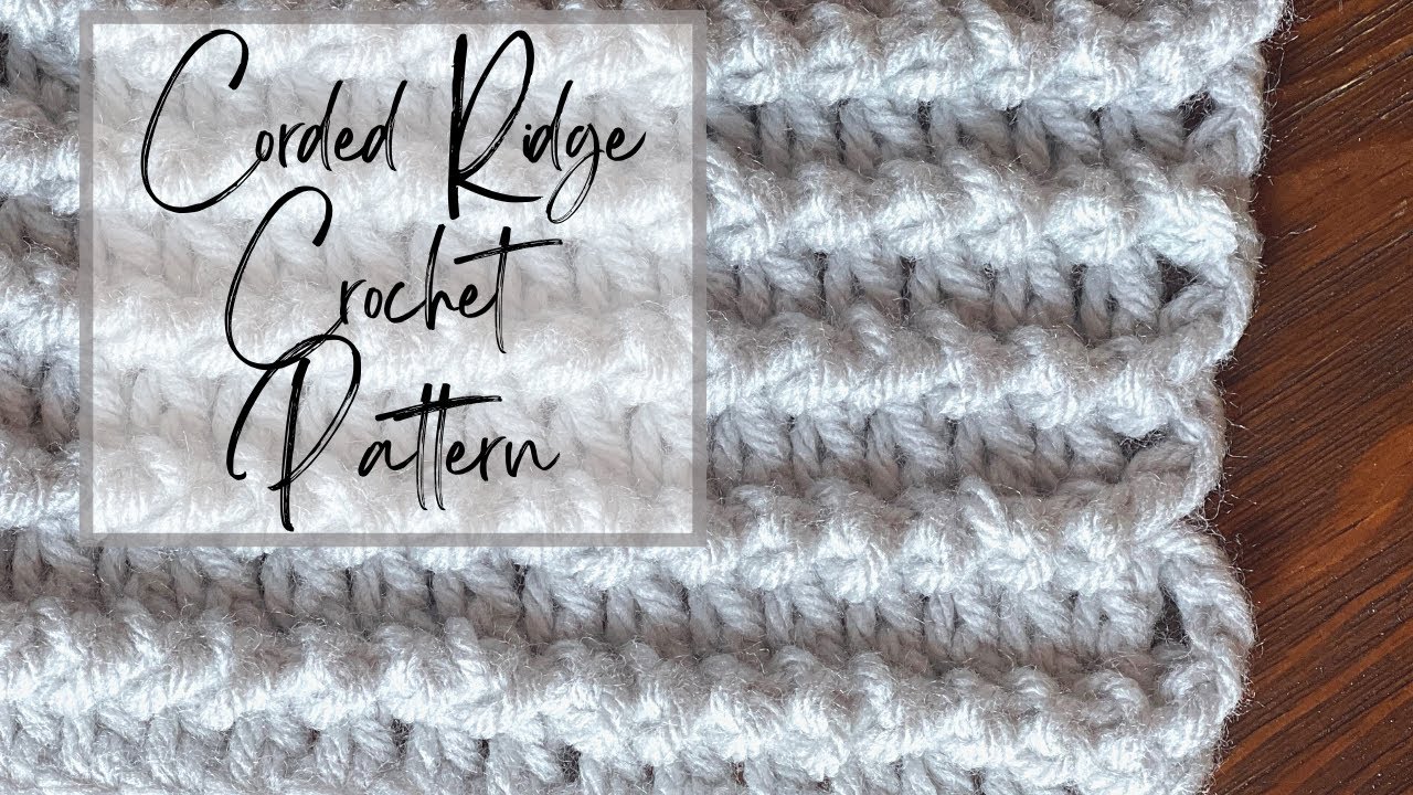 How To Crochet The Corded Ridge Crochet Stitch // Crochet Pattern // Step-by-Step Tutorial