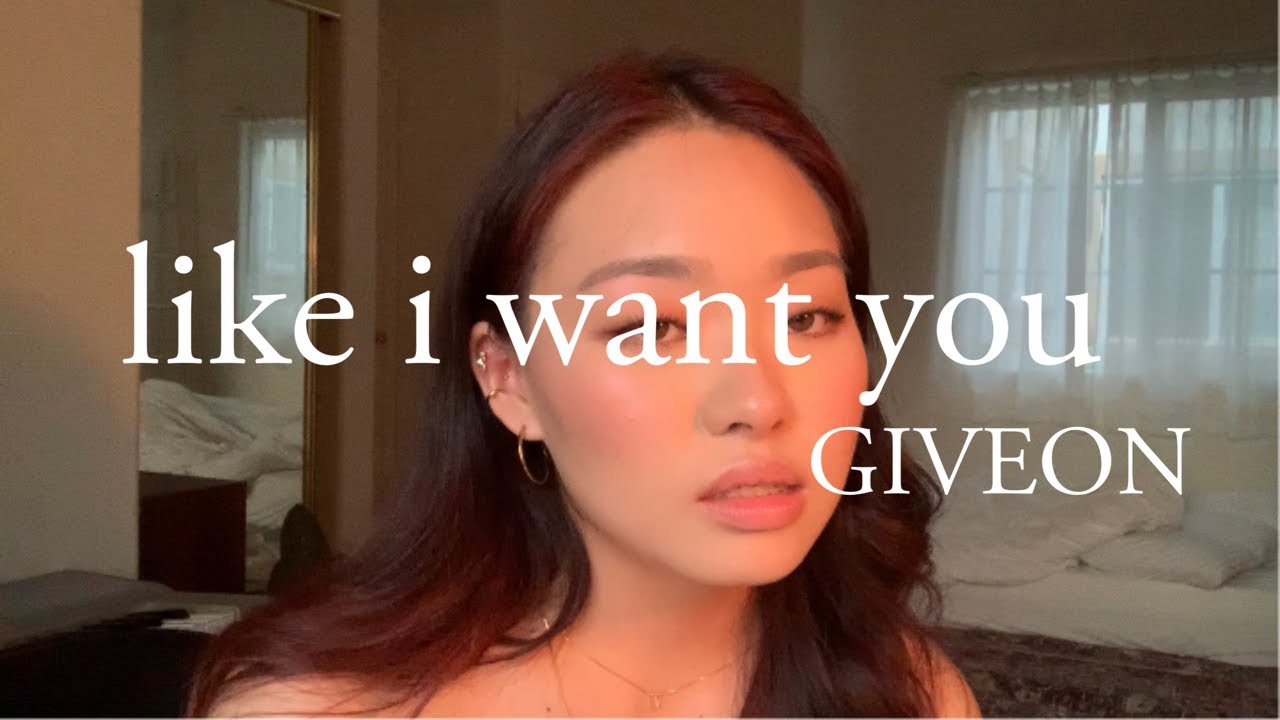 Like I Want You- Giveon (cover)