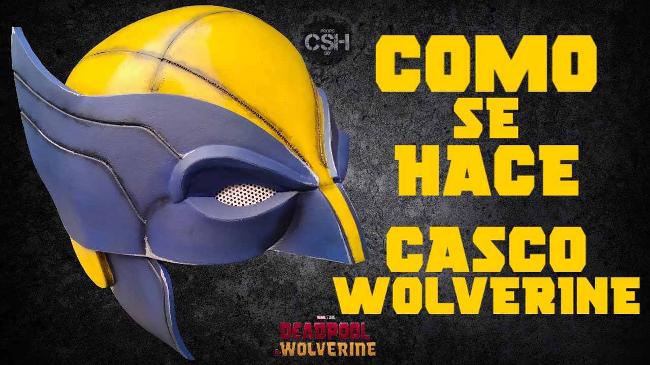 Como Se Hace: Casco Wolverine - Deadpool & Wolverine - Marvel - Goma Eva - DIY