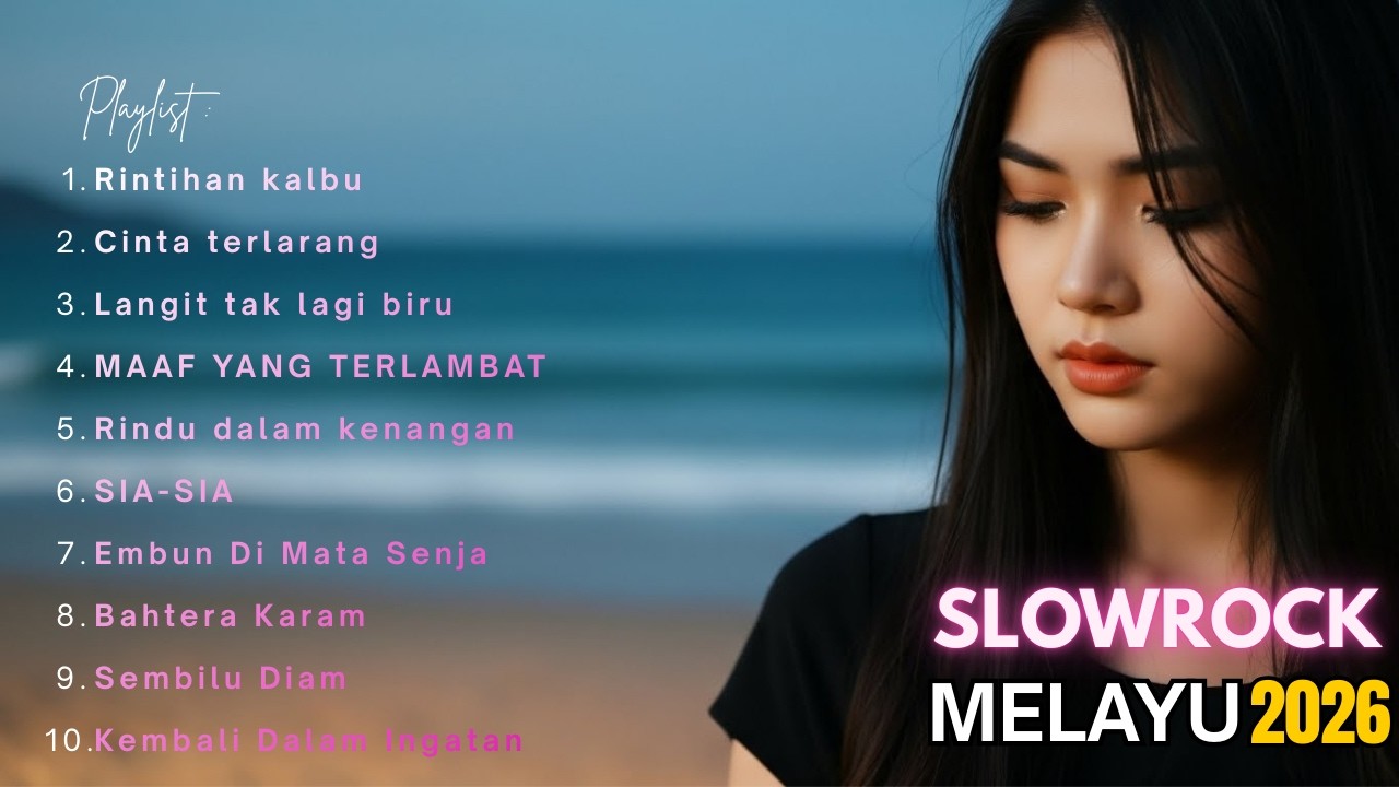 Slowrock Melayu 2026 | Kenangan Indah yang Kini Pergi