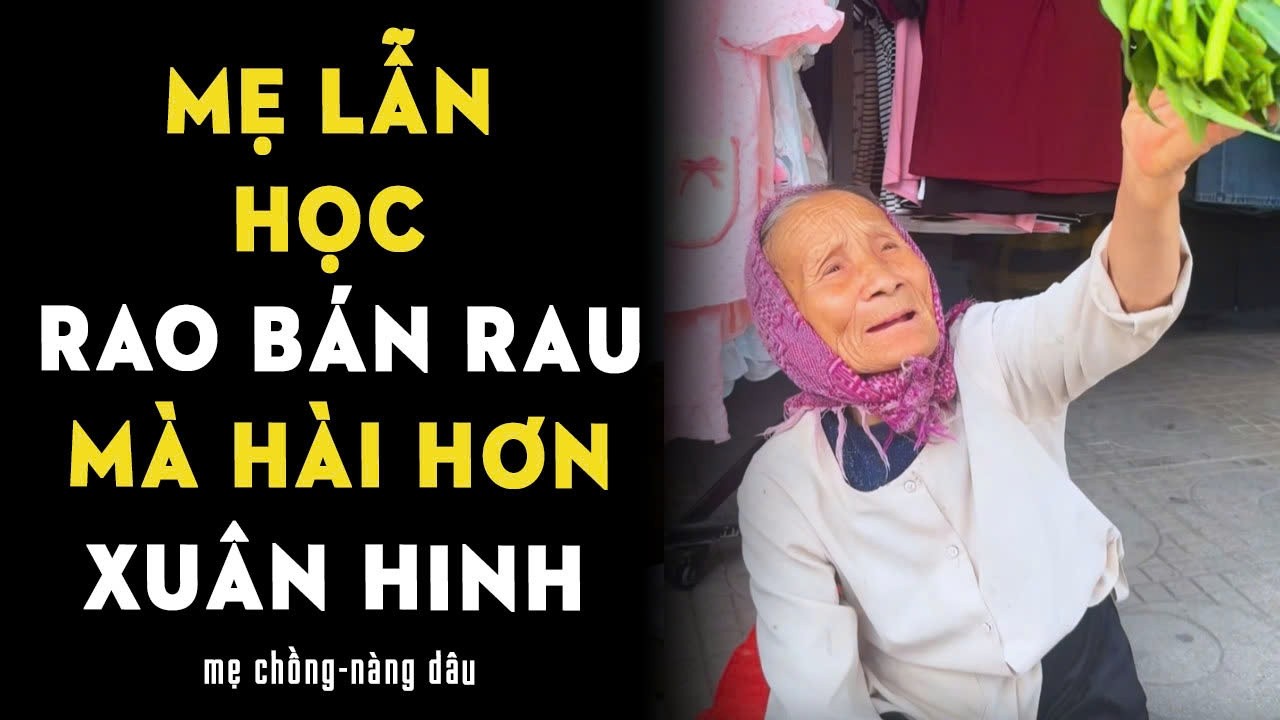 Mẹ lẫn học rao b&aacute;n rau m&agrave; h&agrave;i hơn Xu&acirc;n Hinh
