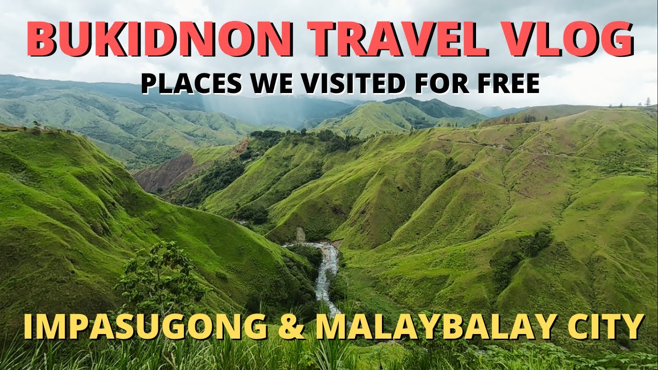 Bukidnon Travel Vlog | Visited These Tourist Spots for Free | Impasugong to Malaybalay City