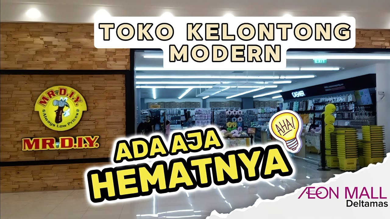 Mr.DIY Terluas Hadir Di Aeon Mall Deltamas Cikarang 29/09/24