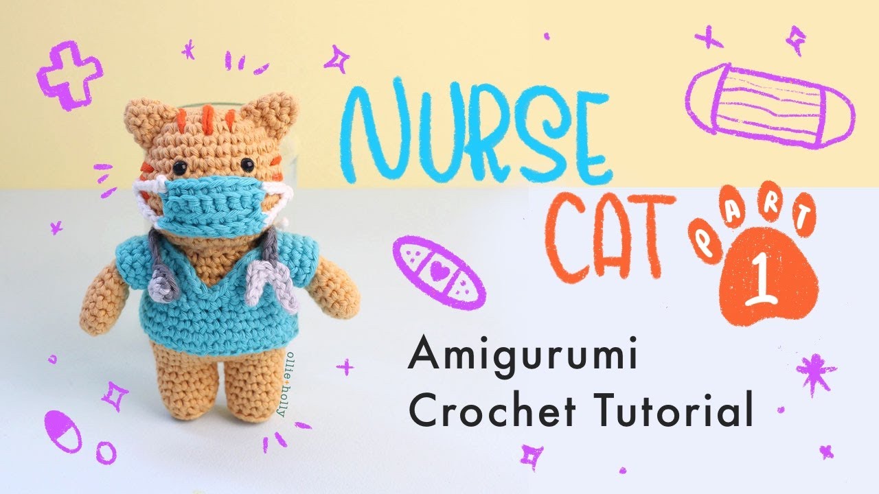 How to Crochet Nurse Cat Amigurumi Tutorial (Part 1/4- Head, Ears, Arms)
