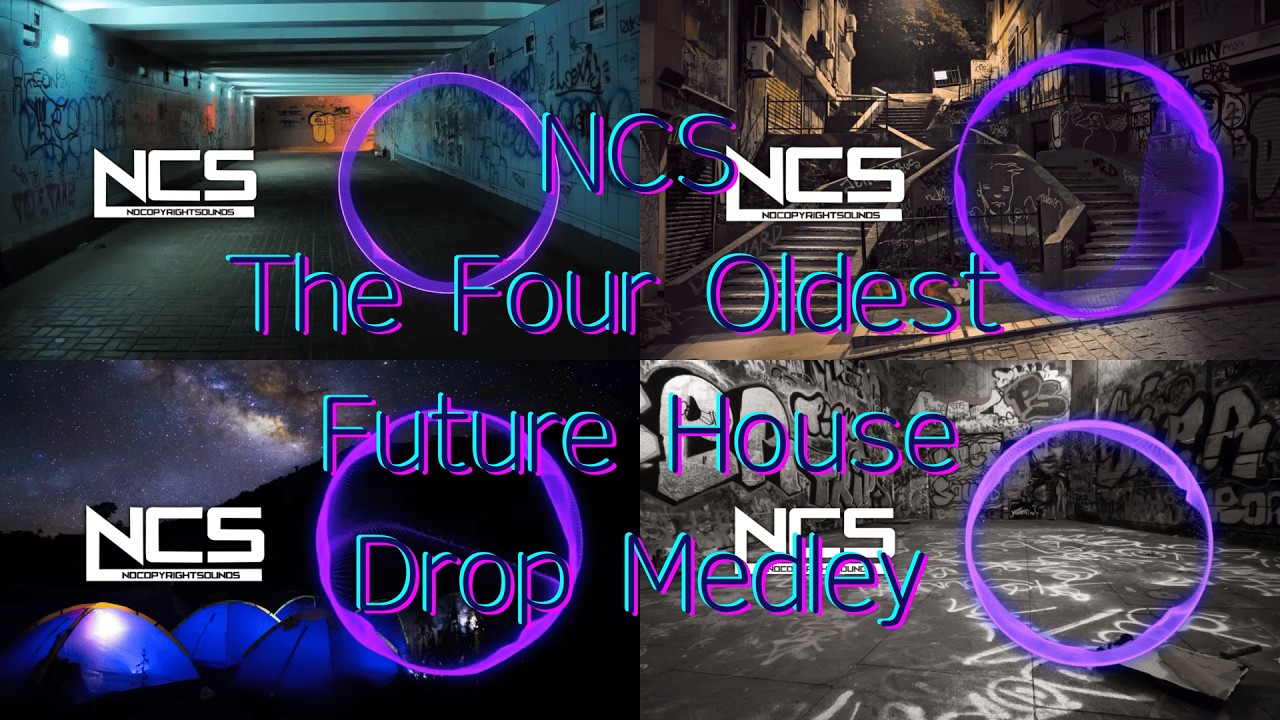 NCS The Four Oldest Future House Drop Medley