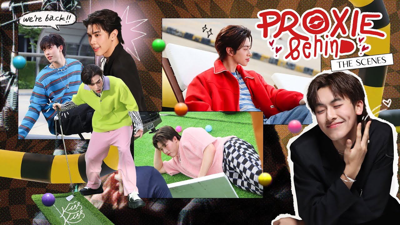 [PROXIE Behind] ให้ใจเรานั้นดูพ้อกสีบีฮายได้ป่ะ สักวัน สักวัน สักวัน!
