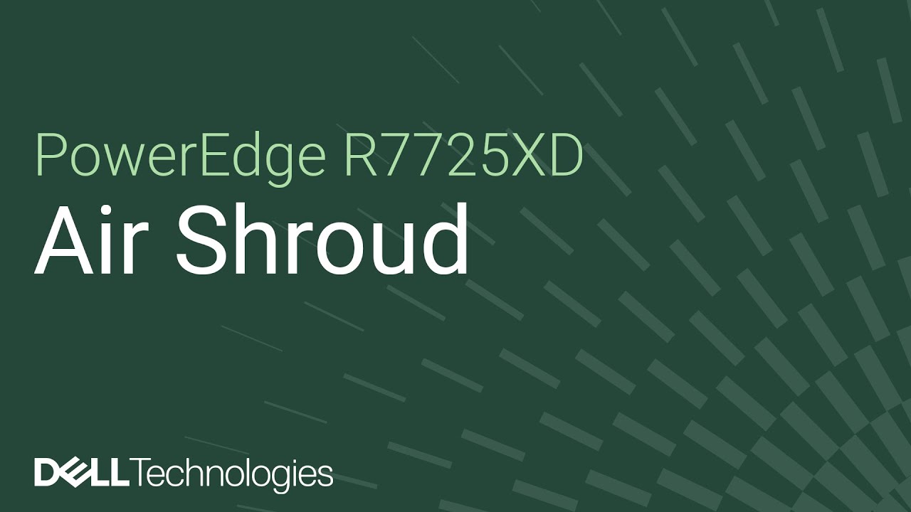 How to replace a air shroud on a PowerEdge R7725XD
