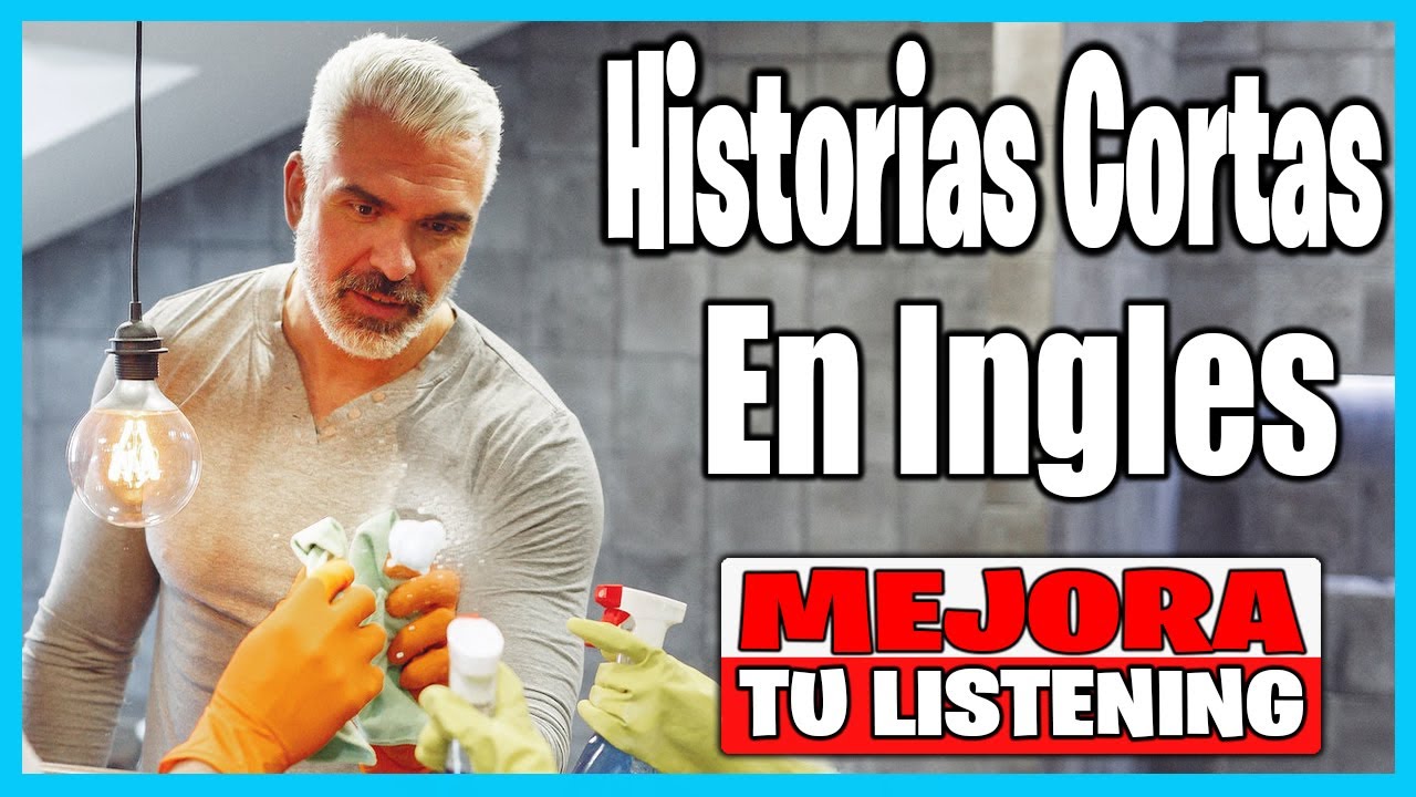 🔵🚀 DOMINA EL INGLÉS CON HISTORIAS CORTAS  | 🧽 DÍA DE LIMPIEZA | ✔️ ENGLISH FAST WAY - LISTENING