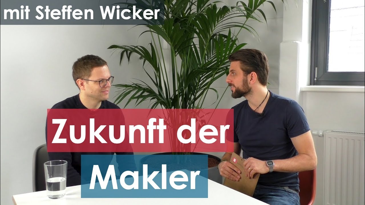 Haben klassische Makler Zukunft? [Interview mit Steffen Wicker]