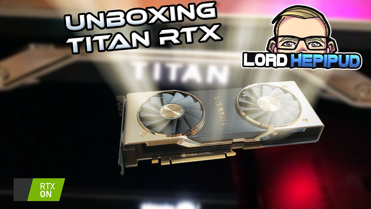 Unboxing: Nvidia Titan RTX (und kleiner Netzteil Exkurs)