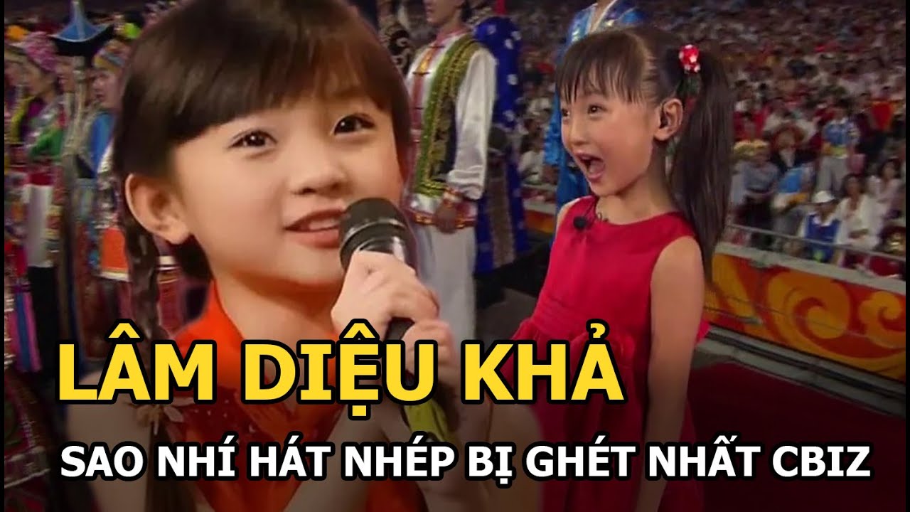 Lâm Diệu Khả: Sao nhí hát nhép bị ghét nhất Cbiz