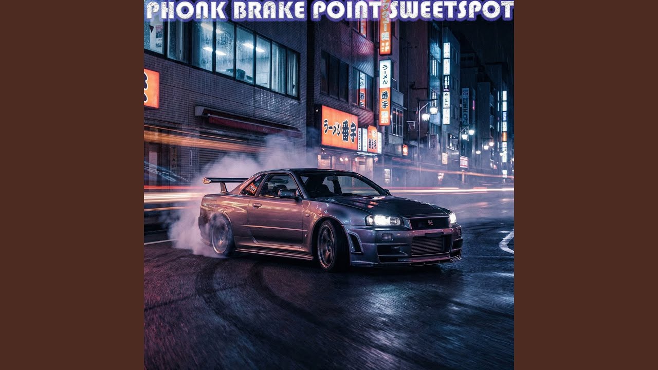 PHONK BRAKE POINT SWEETSPOT (Slowed Down)