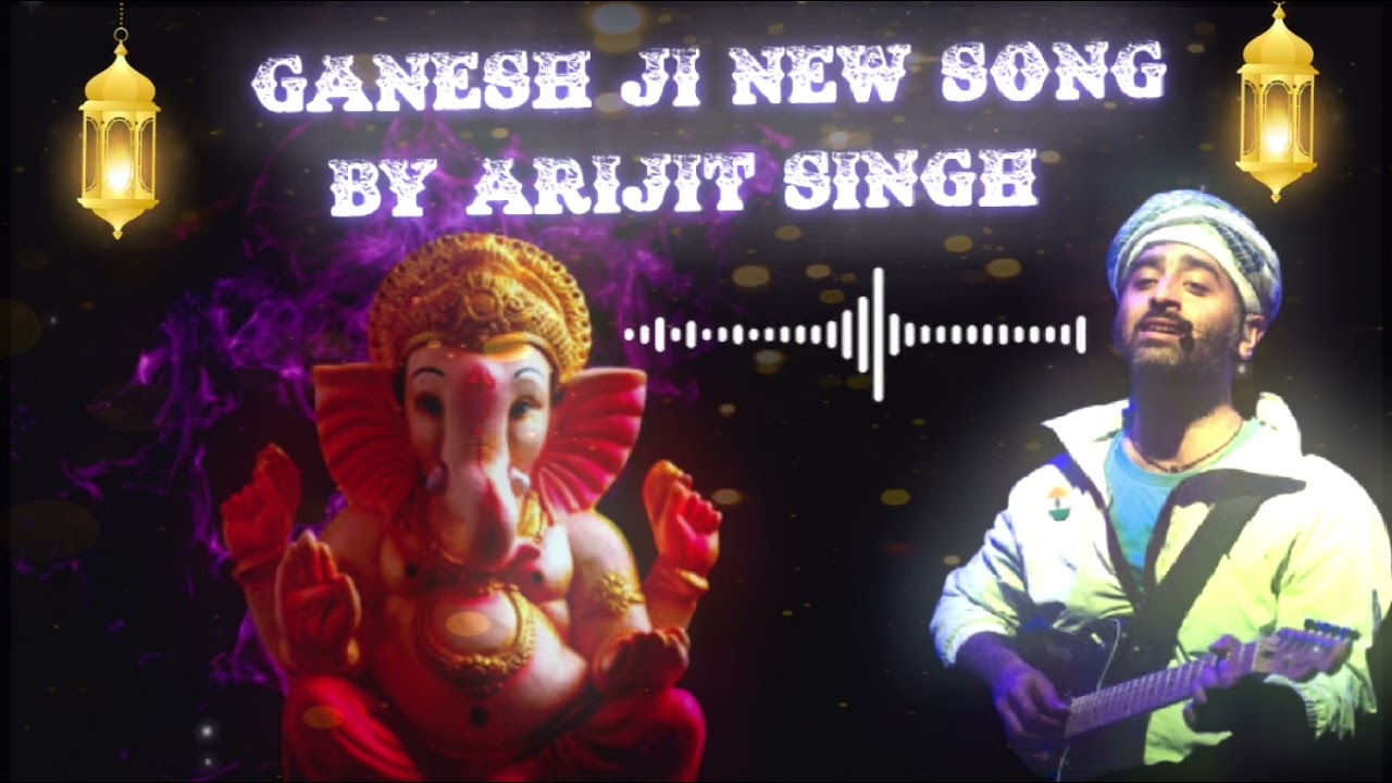 Ganesh ji ka New Song ll Arijit Singh Song ll New Released Song ll 10 Milion View's ll 2026