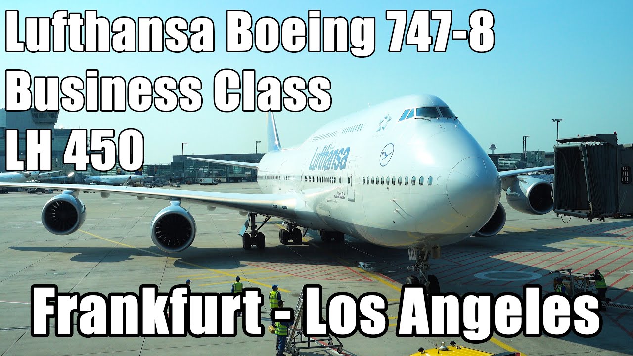 Lufthansa B747-8 Business Class Frankfurt - Los Angeles