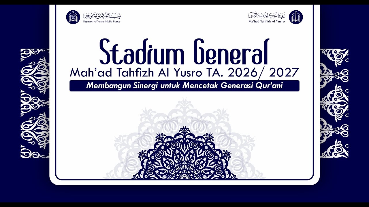 STADIUM GENERAL 2026 Mahad Tahfizh Al Yusro