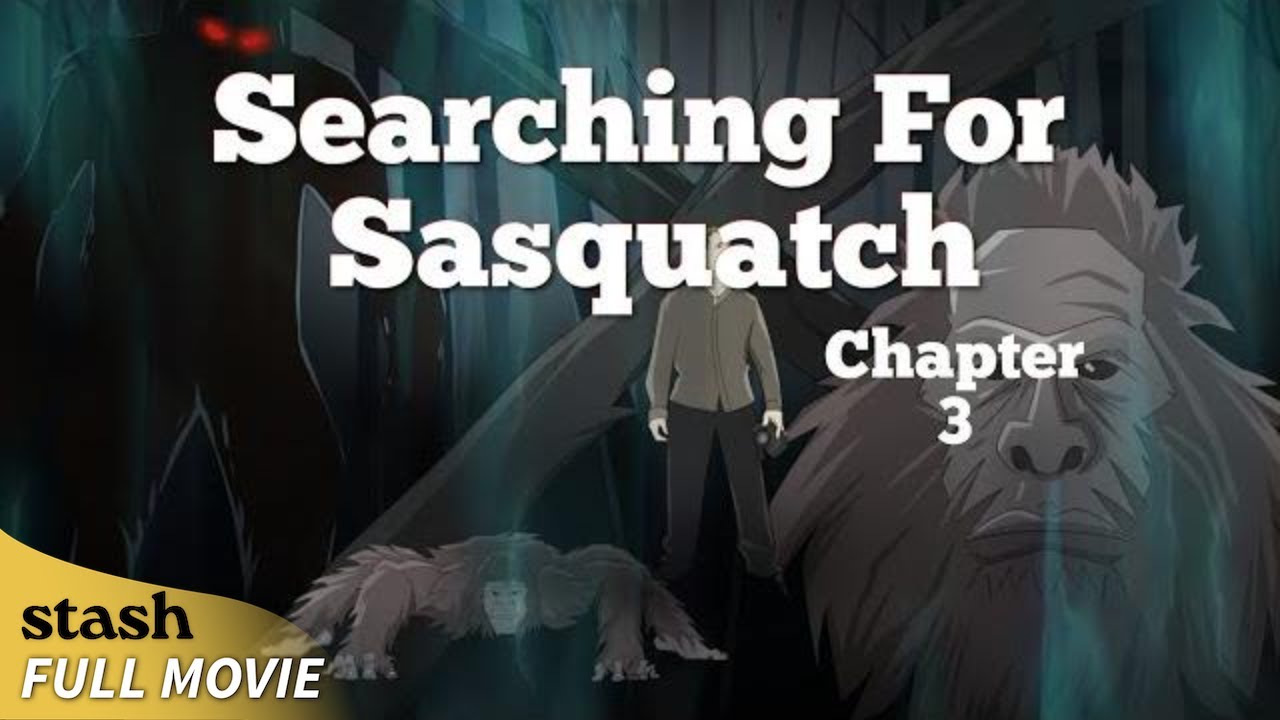 Searching for Sasquatch Chapter 3 | Cryptids Documentary | Full Movie | Bigfoot