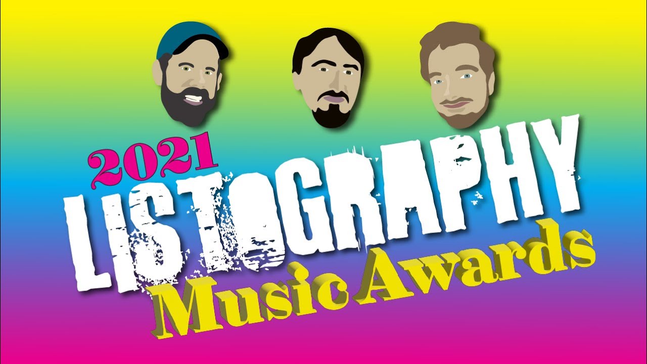 The 2021 Listography Music Awards