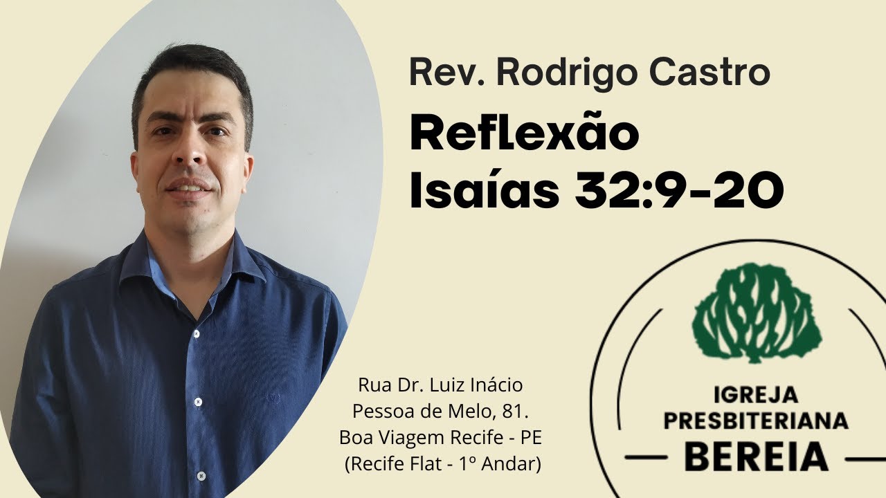 Isaías 32:9-20 - Rev. Rodrigo Castro