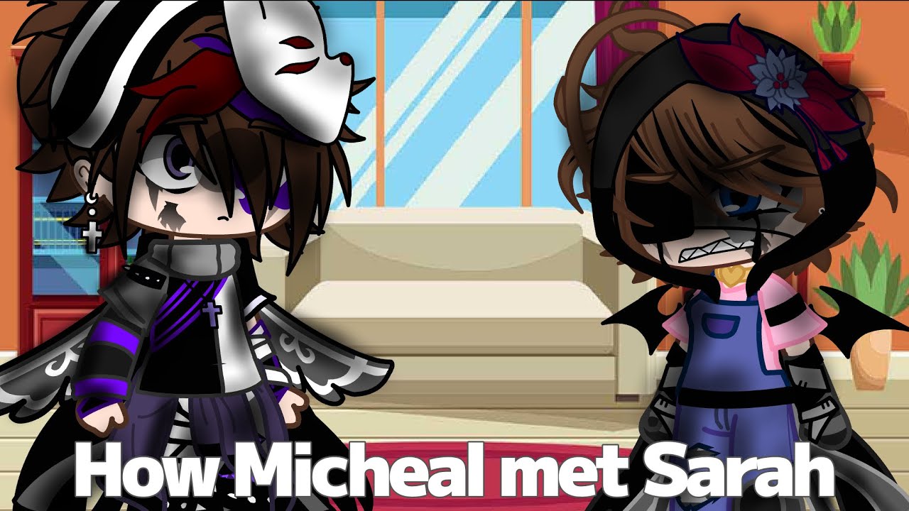 How Micheal Afton met Sarah / FNAF X Fazbear frights