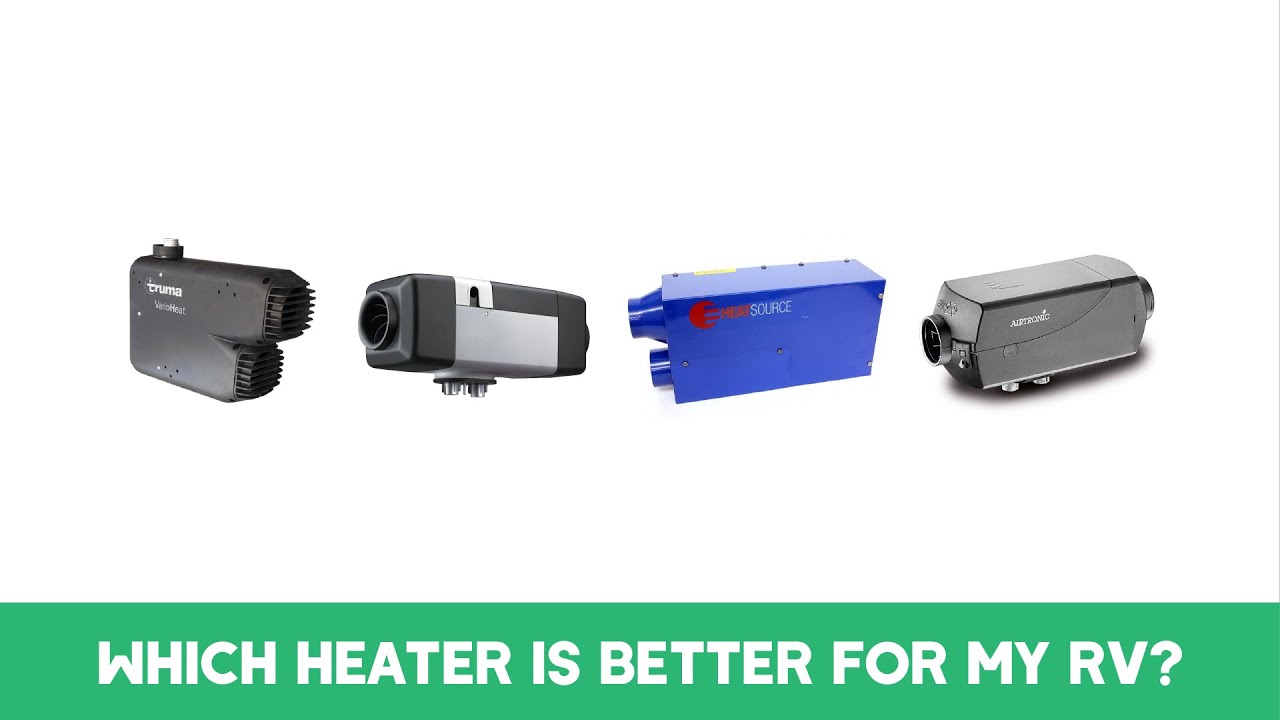 Which type of heater is better for my RV? - LPG VS Diesel for Campervans, Caravans and Motorhomes