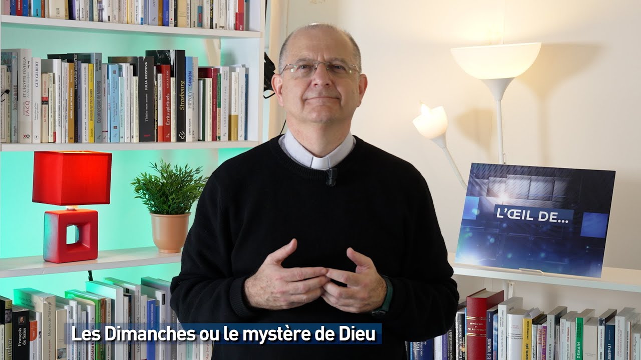 Les Dimanches ou le myst&egrave;re de Dieu
