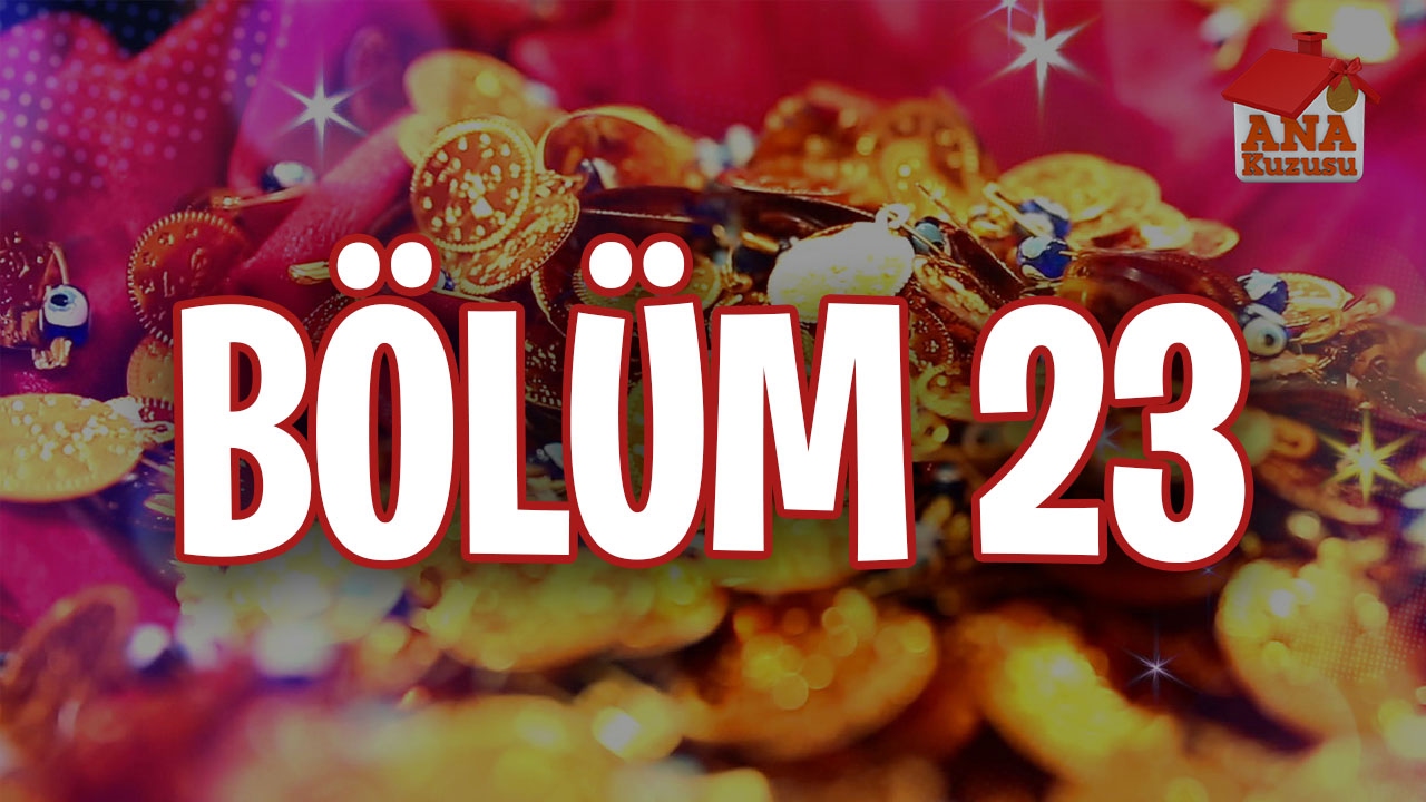 23. Bölüm | Ana Kuzusu