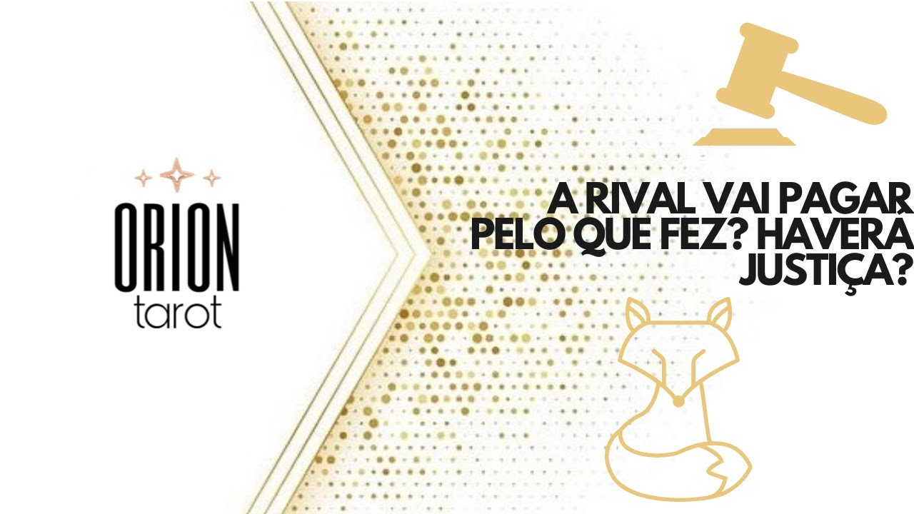 A Rival vai pagar pelo mal que me fez? Haverá Justiça? Tarot Responde