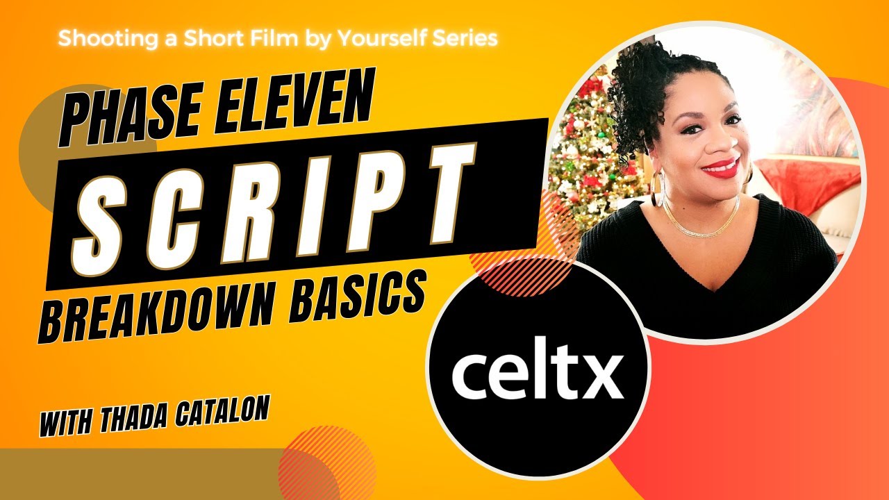 Learn How to Breakdown Your Script + Celtx Tutorial | Part 11: Shooting a Short Film By Yourself
