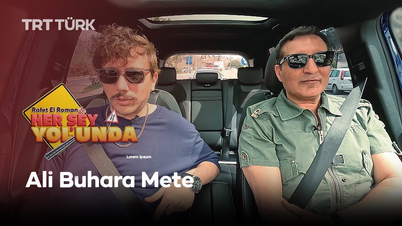 Rafet El Roman ile Her Şey Yolunda | Ali Buhara Mete