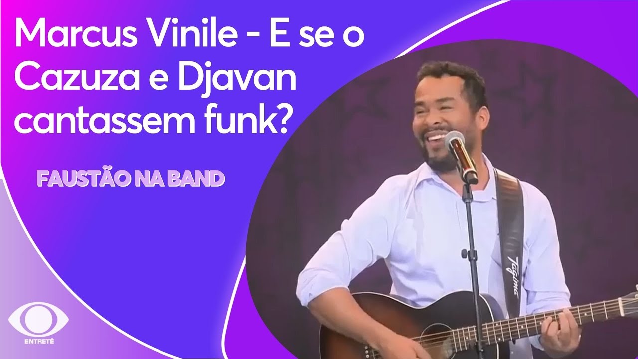 Marcus Vinile - E se o Cazuza e Djavan cantassem funk? | FAUST&Atilde;O NA BAND