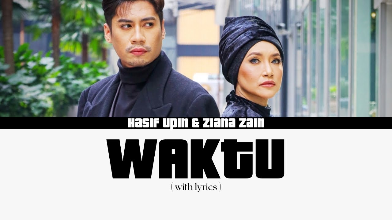 Hasif Upin & Ziana Zain - Waktu ( Lirik )