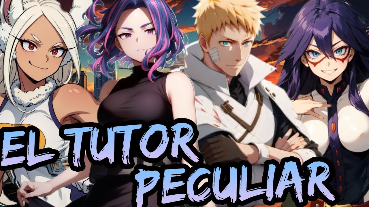 Naruto x Boku No Hero Academia - El tutor Peculiar Capitulos 1 al 3