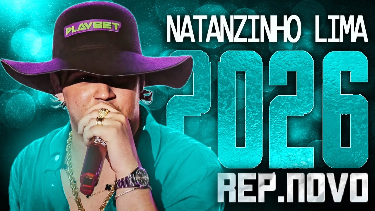 NATANZINHO LIMA 2026 ( REPERT&Oacute;RIO NOVO 2026 ) CD NOVO - M&Uacute;SICAS NOVAS
