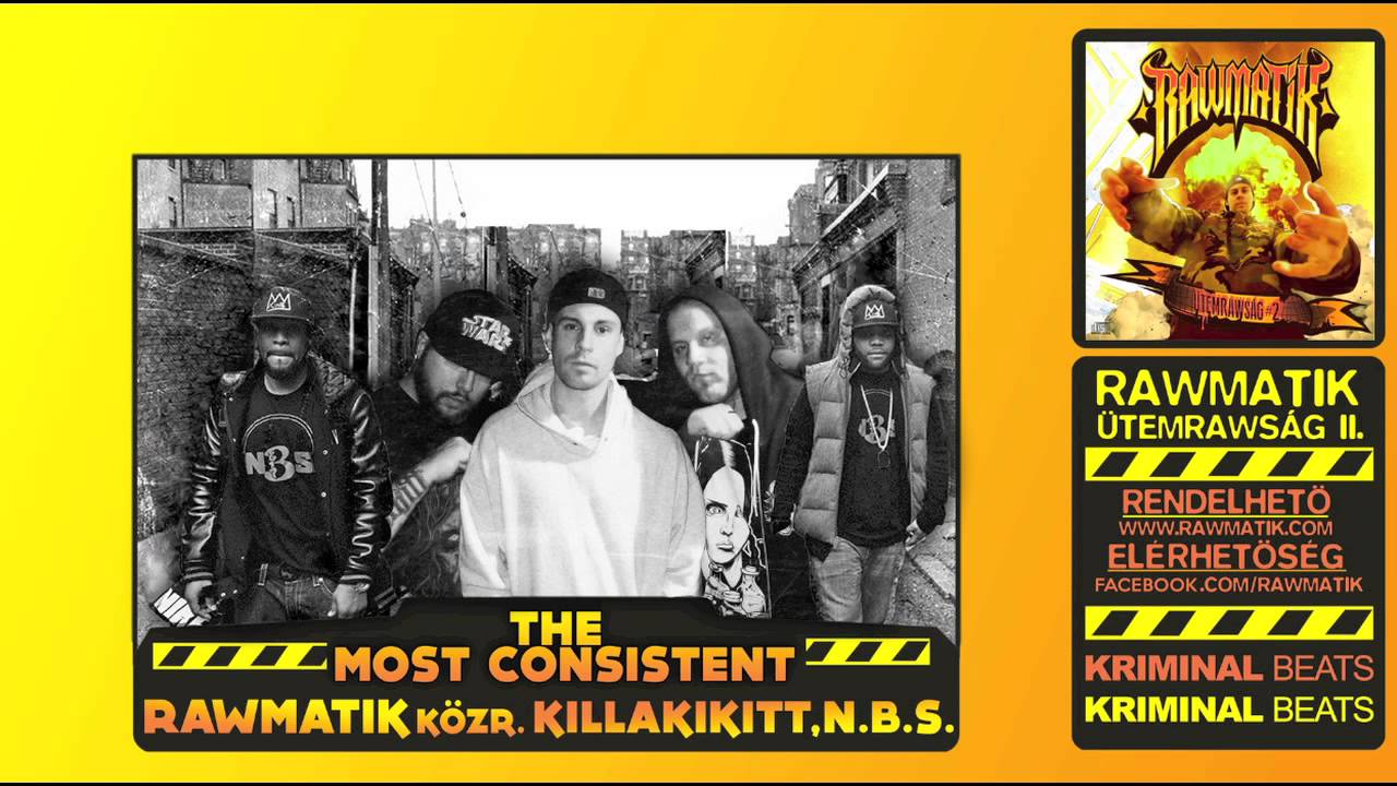 Rawmatik - The Most Consistent feat. N.B.S. & Killakikitt [Ütemrawság II. Official Audio]