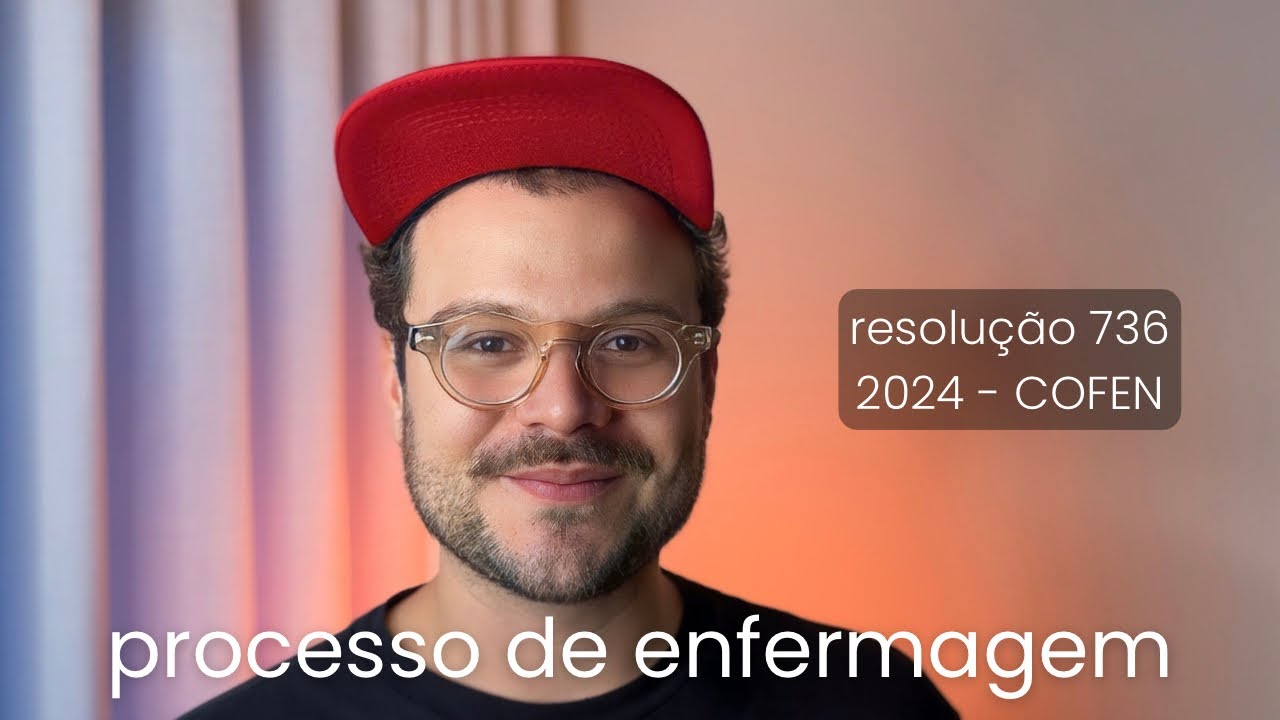 PROCESSO DE ENFERMAGEM | RESOLUÇÃO COFEN 736 DE 2024