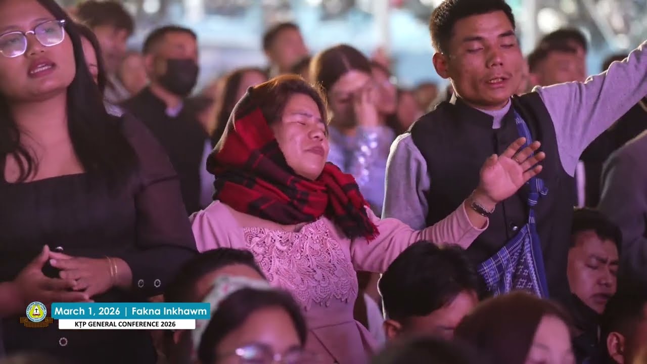 Ni tin hian | Fakna Inkhawm (March 1, 2026) | KTP General Conference 2026