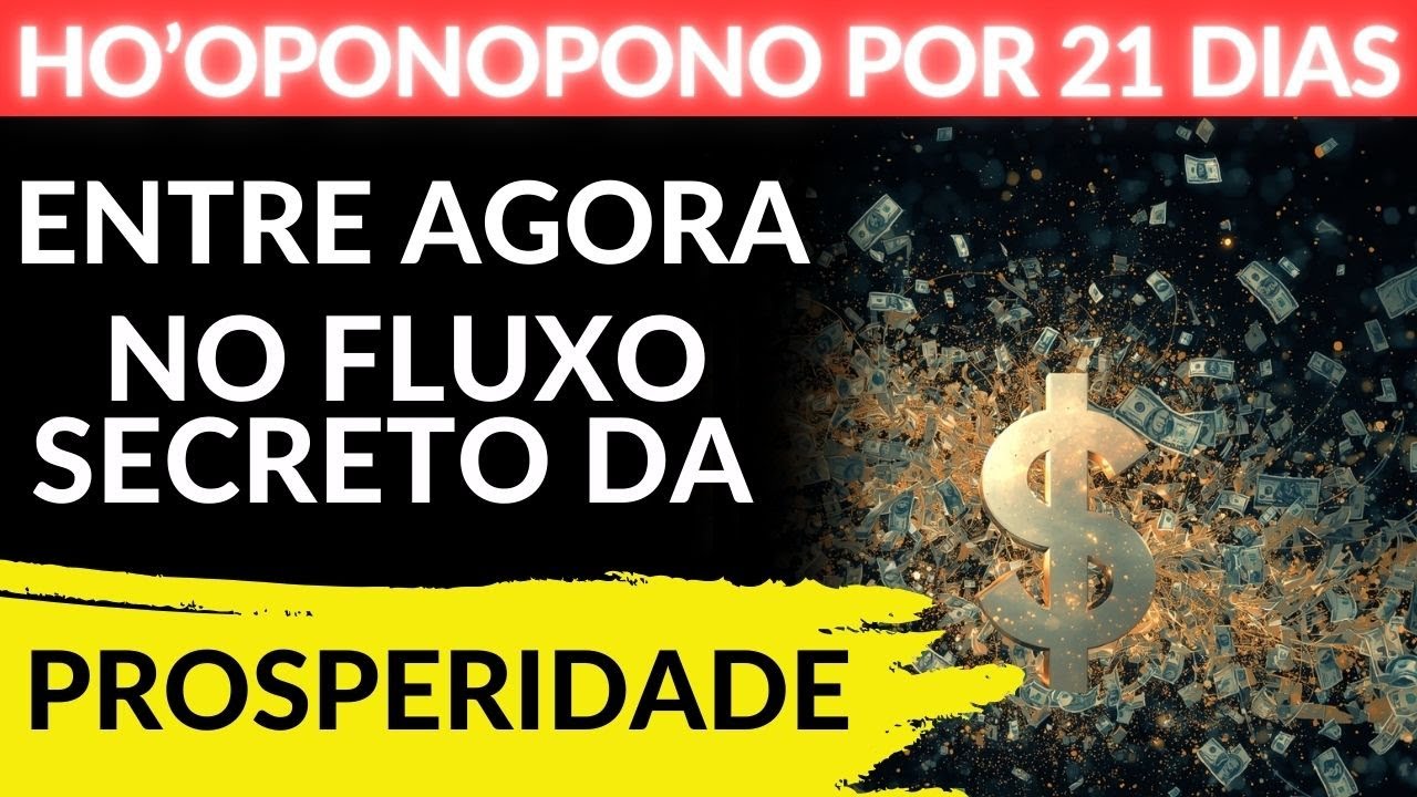 HO'OPONOPONO  ENTRE AGORA NO FLUXO SECRETO DA PROSPERIDADE    #leidaatração #hooponopono