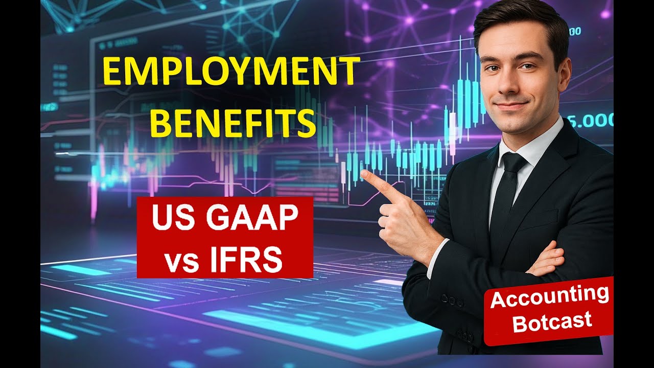 Employee Benefits (IFRS vs US GAAP) | IAS 19 vs ASC 715