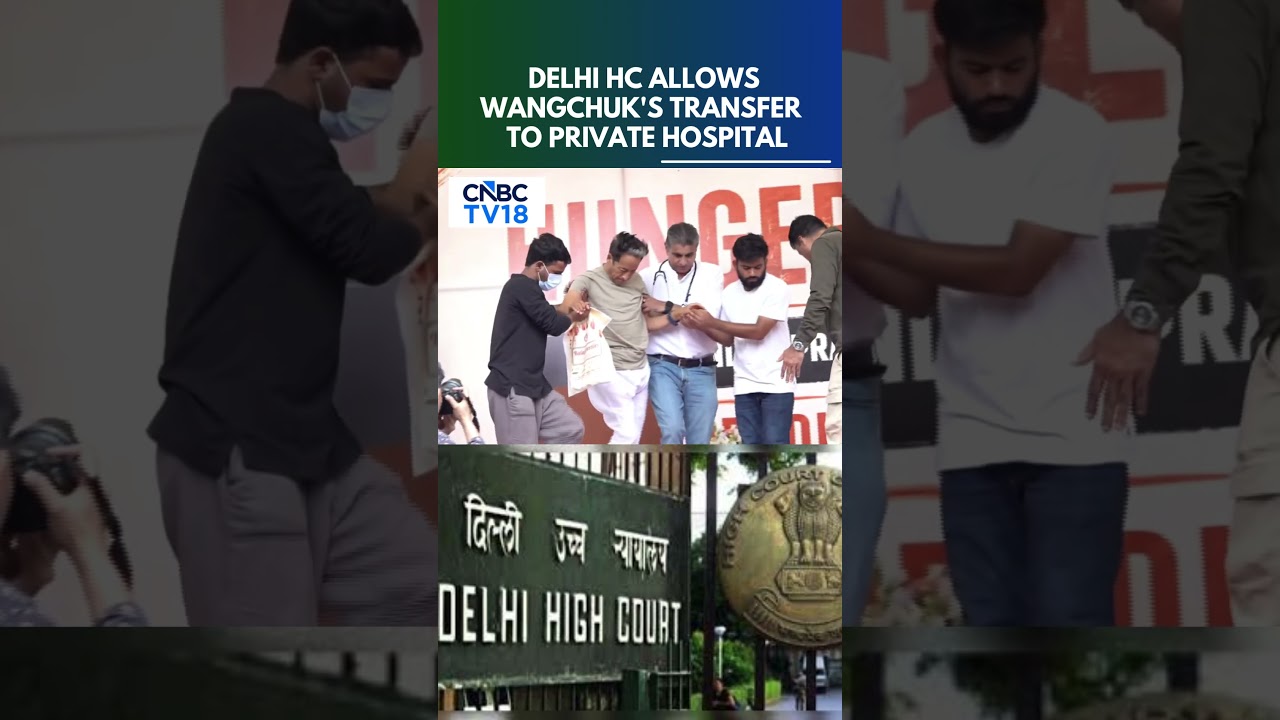 Delhi HC Allows Activist Sonam Wangchuk To Be Shifted From Safdarjung Hospital | N18S