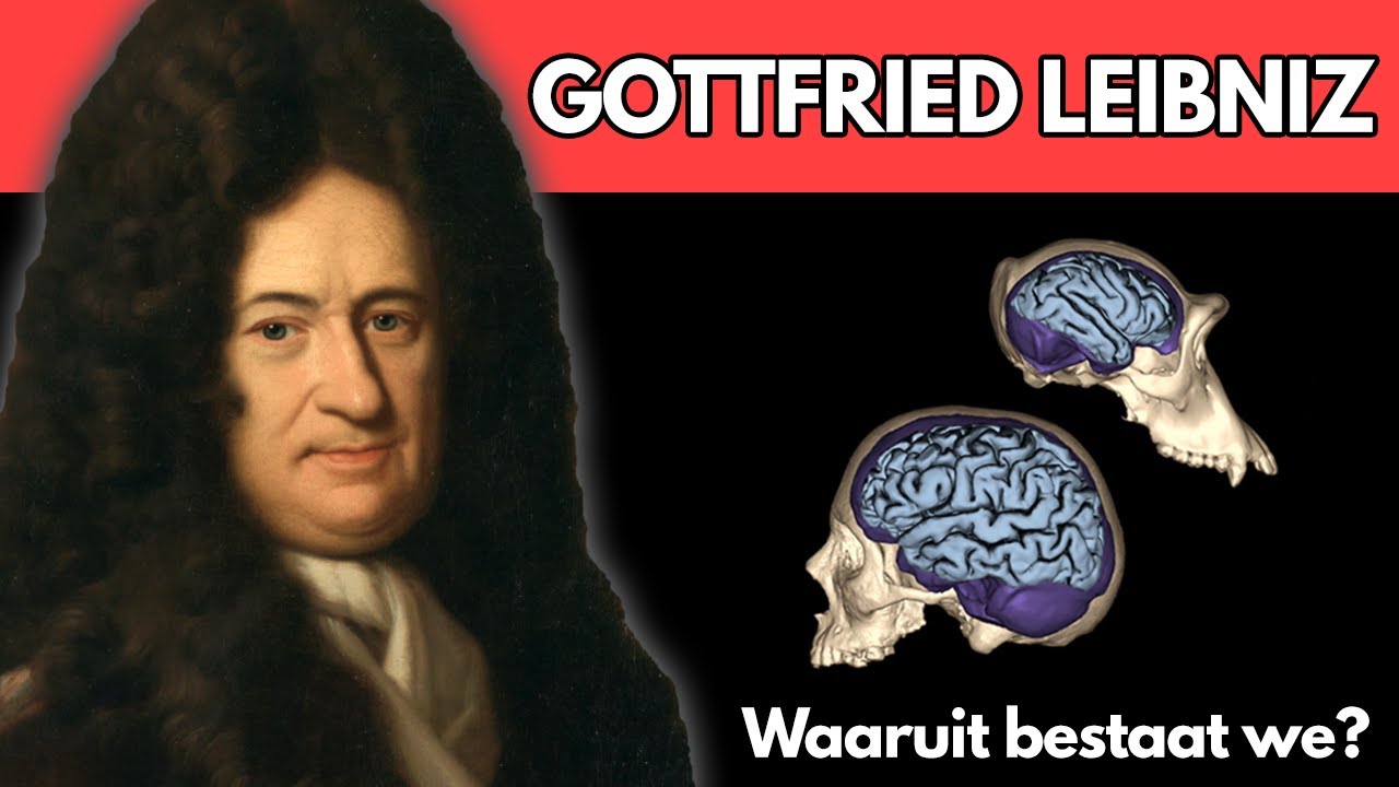 Gottfried Leibniz. Waaruit bestaat onze geest?