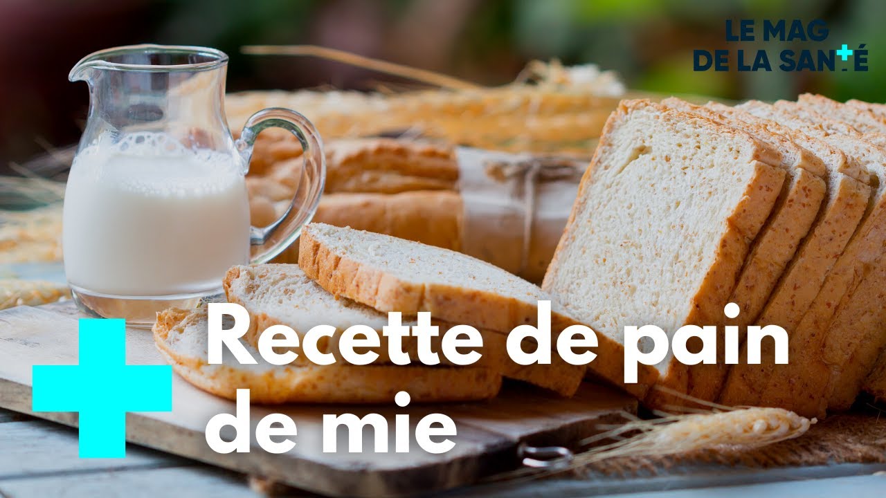 Un pain de mie fait maison - Le Magazine de la Santé