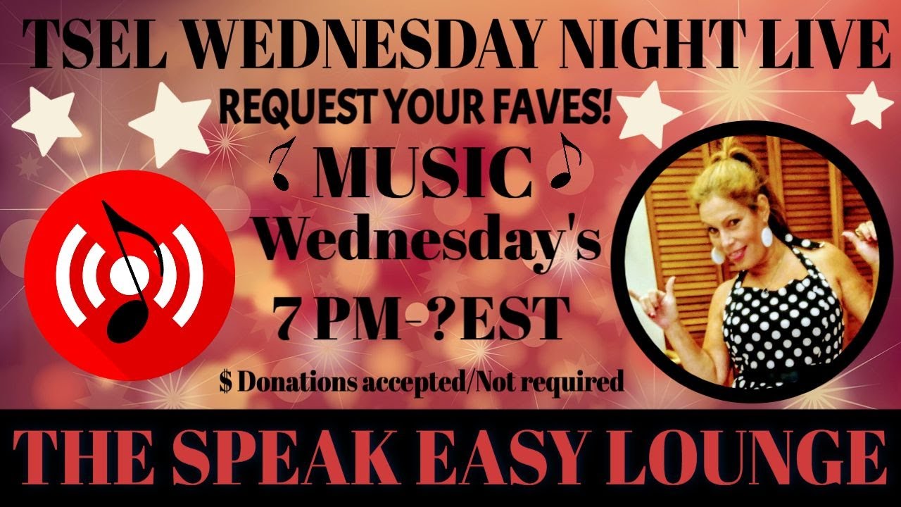 TSEL RETURNS! WEDNESDAY NIGHT MUSIC LIVE STREAM Music Requests & Reactions Live Chat 7pm -? EST