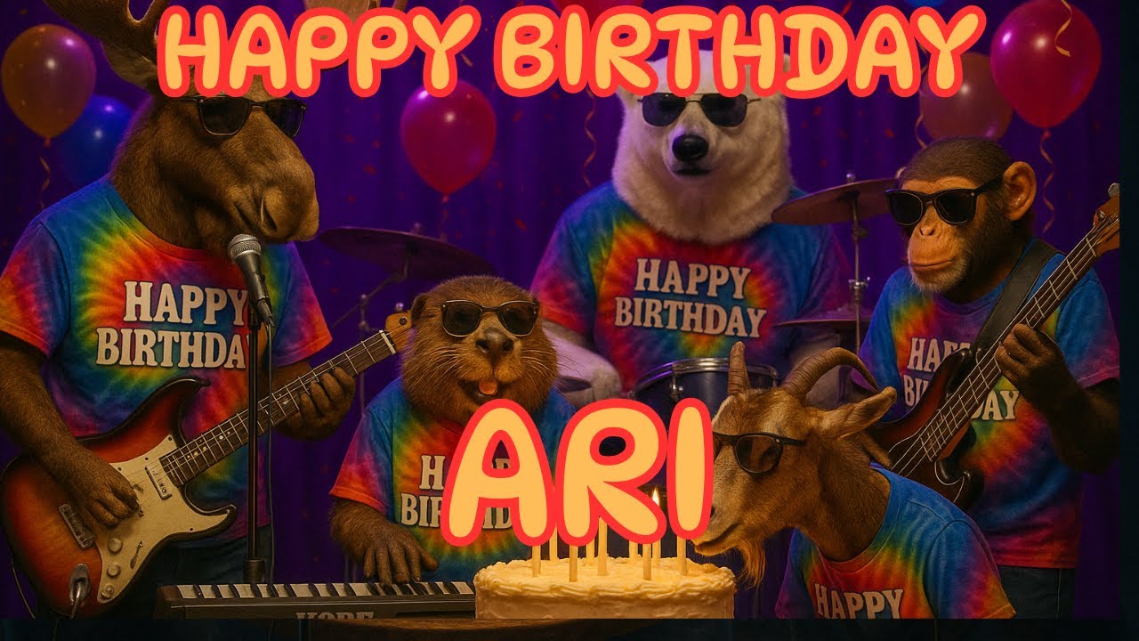 Happy Birthday Ari