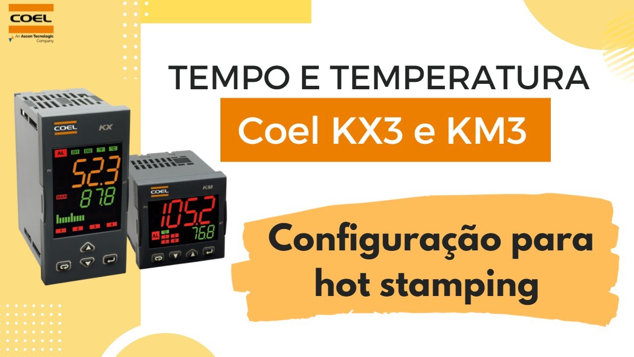 Configure o controlador Coel KX3 ou KM3 para Hot Stamping (Temperatura e Tempo independentes)
