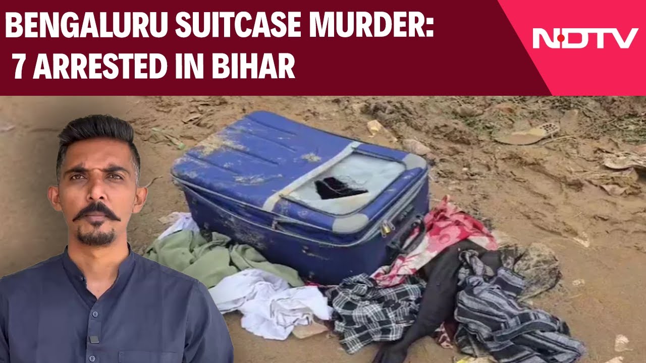 Bengaluru Suitcase Murder Case | Days After Teen's Body Found In Suitcase, 7 Arrested From Bihar