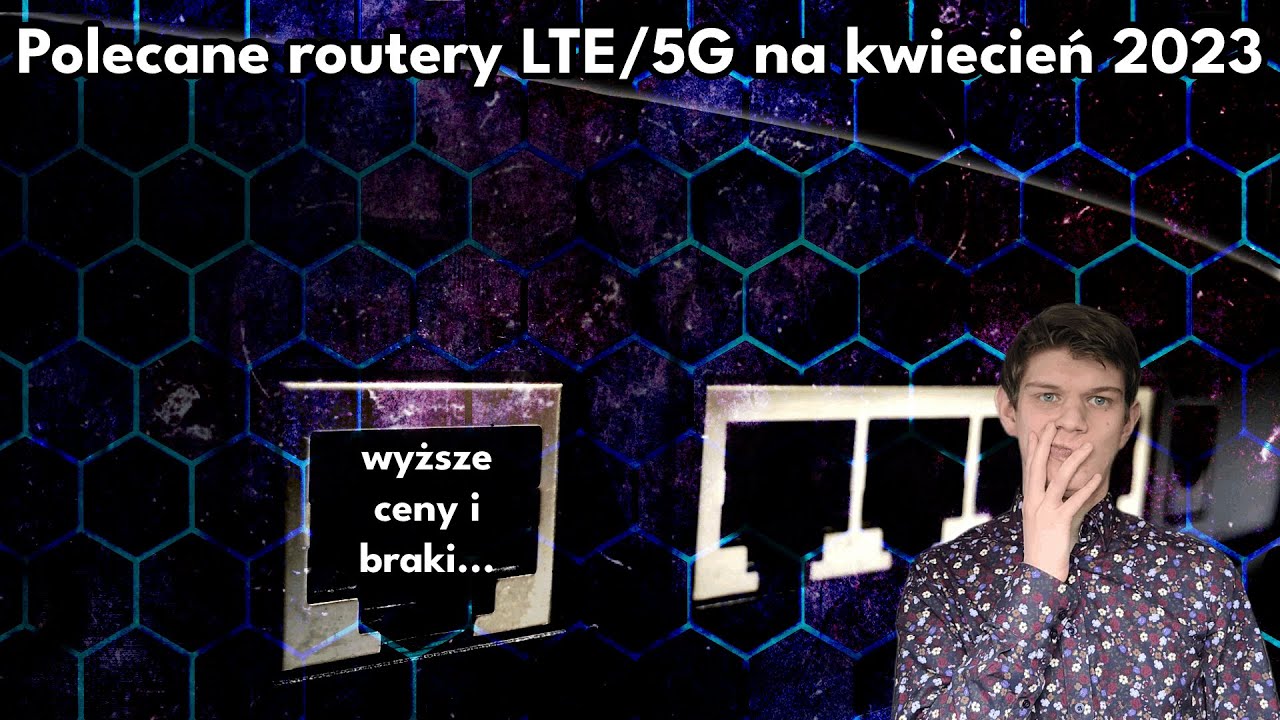 Polecane routery LTE/5G na kwiecień 2023